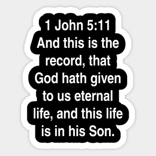 1 John 5:11  Bible Verse Typography KJV Sticker
